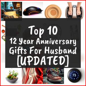 12 year anniversary gifts for husband