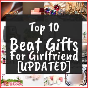 beat gifts for girlfriend