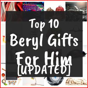 beryl gifts for him
