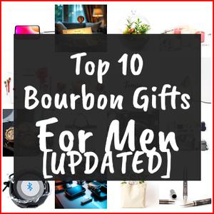 bourbon gifts for men