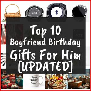 boyfriend birthday gifts for him