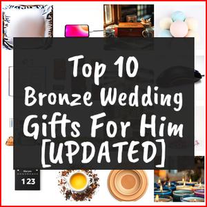 bronze wedding gifts for him