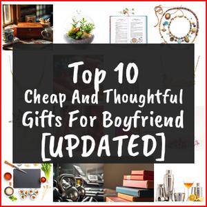 cheap and thoughtful gifts for boyfriend