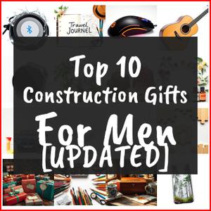 construction gifts for men