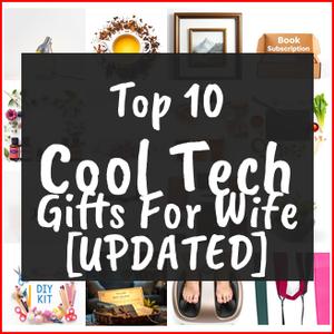 cool tech gifts for wife