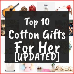 cotton gifts for her