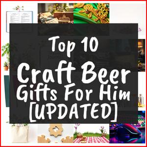 craft beer gifts for him