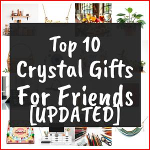 crystal gifts for friends