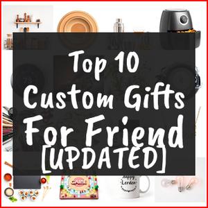 custom gifts for friend