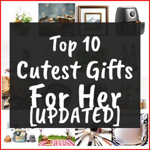 cutest gifts for her