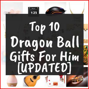 dragon ball gifts for him