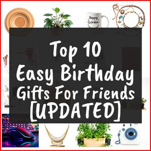 easy birthday gifts for friends
